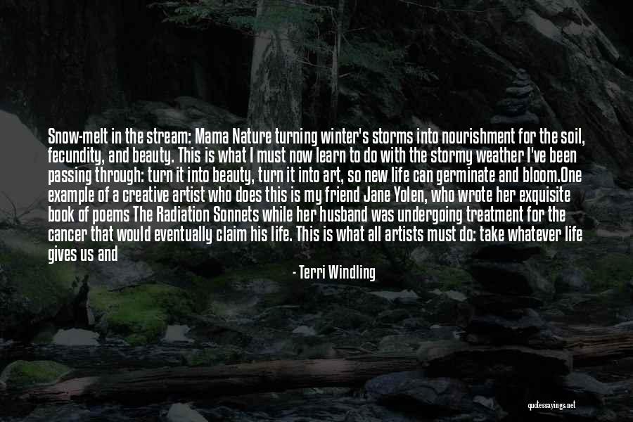 Nature Gives Quotes By Terri Windling Nature Gives Quotes By Terri Windling