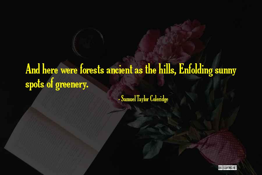 Nature Greenery Quotes By Samuel Taylor Coleridge