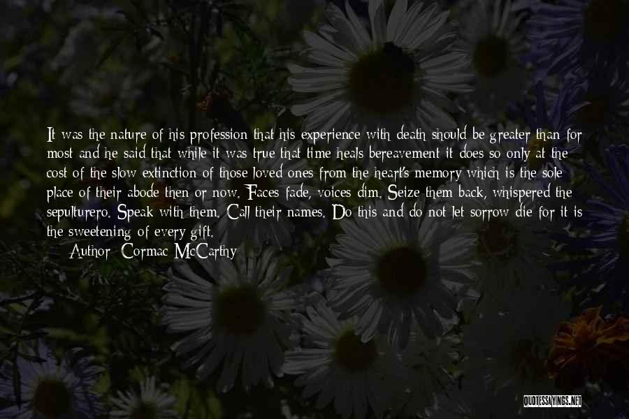 Nature Heals Quotes By Cormac McCarthy