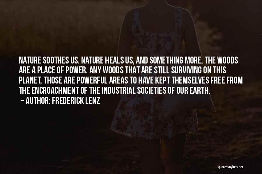 Nature Heals Quotes By Frederick Lenz