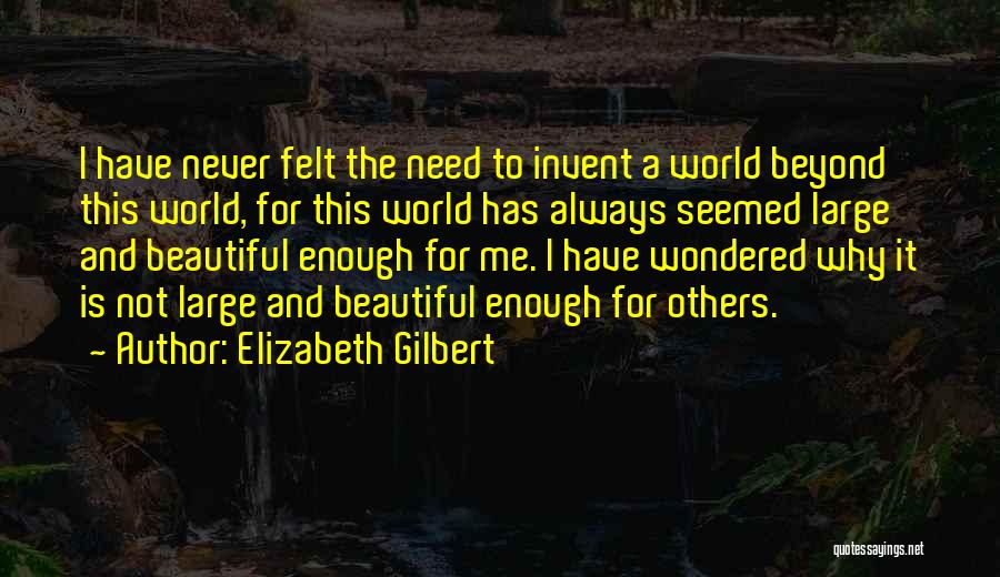 Nature Heaven Quotes By Elizabeth Gilbert
