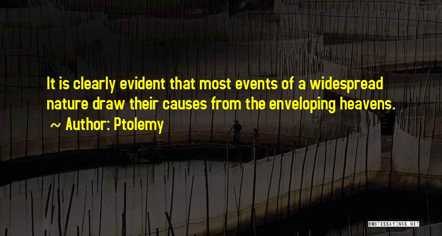 Nature Heaven Quotes By Ptolemy