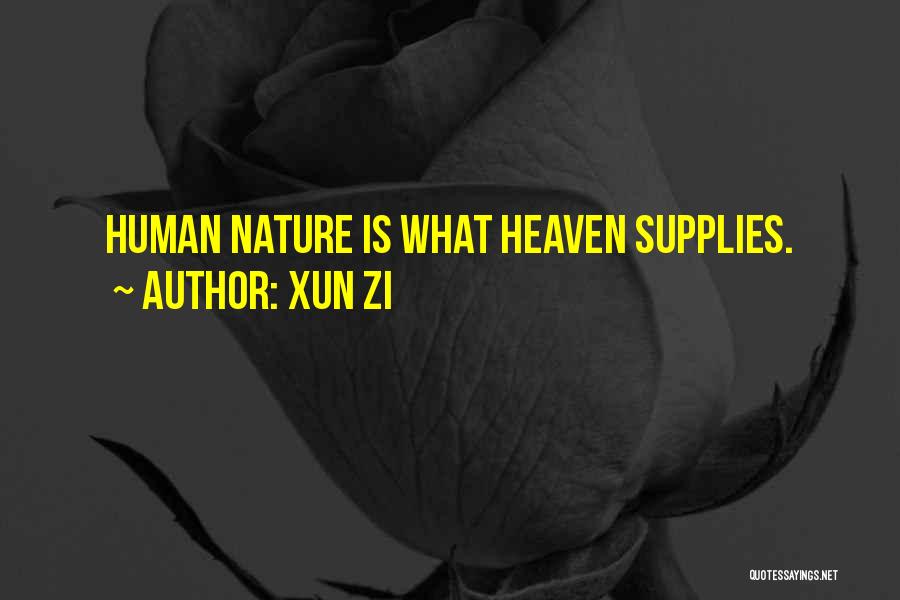 Nature Heaven Quotes By Xun Zi