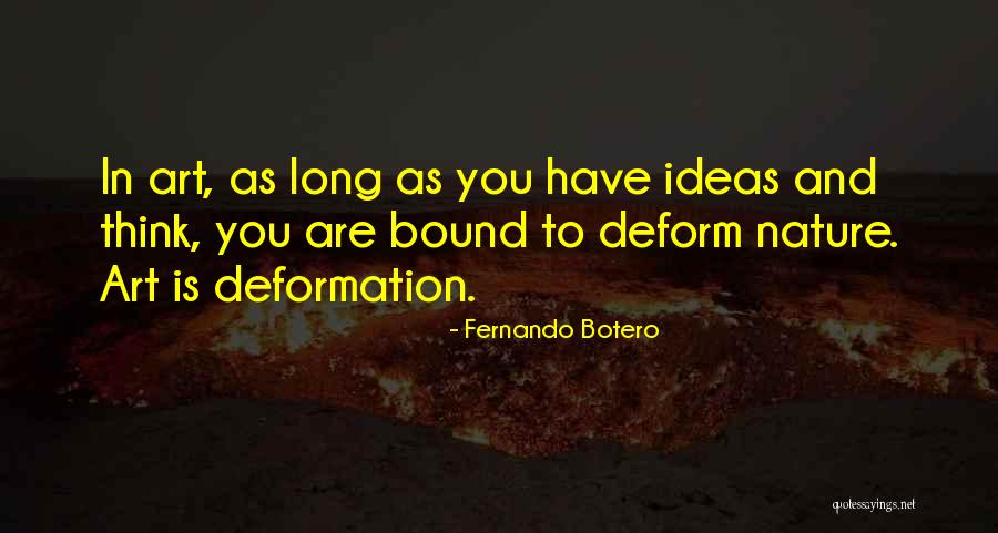Nature In Art Quotes By Fernando Botero Nature In Art Quotes By Fernando Botero