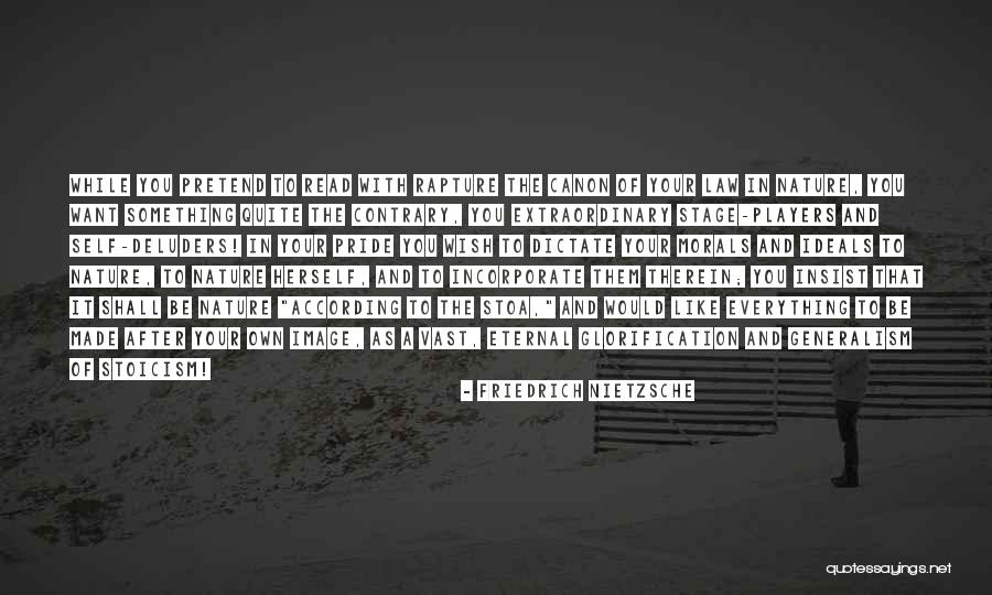 Nature In As You Like It Quotes By Friedrich Nietzsche Nature In As You Like It Quotes By Friedrich Nietzsche