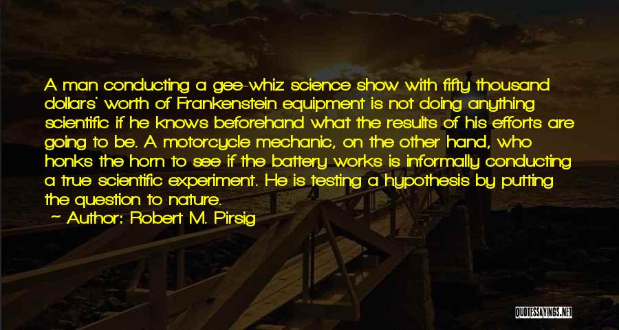 Nature In Frankenstein Quotes By Robert M. Pirsig