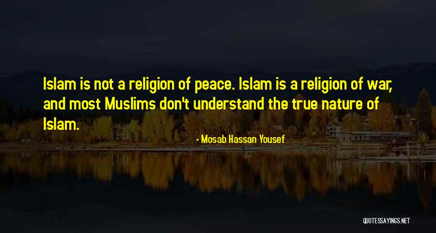 Nature In Islam Quotes By Mosab Hassan Yousef Nature In Islam Quotes By Mosab Hassan Yousef