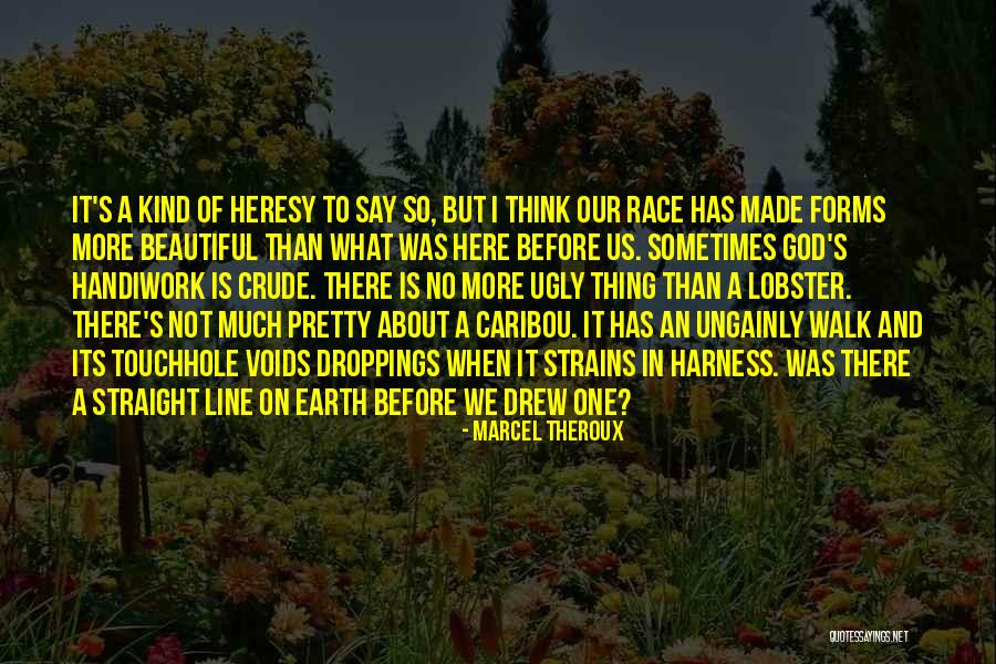 Nature In One Line Quotes By Marcel Theroux Nature In One Line Quotes By Marcel Theroux