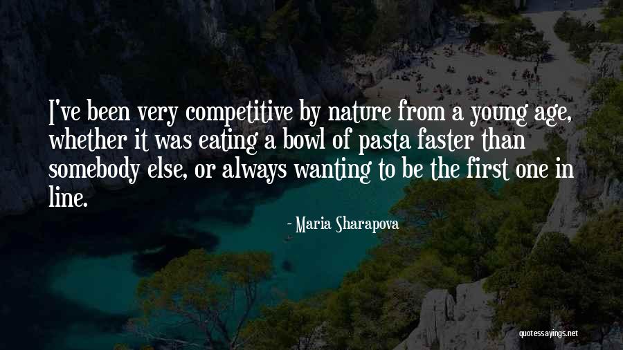 Nature In One Line Quotes By Maria Sharapova Nature In One Line Quotes By Maria Sharapova