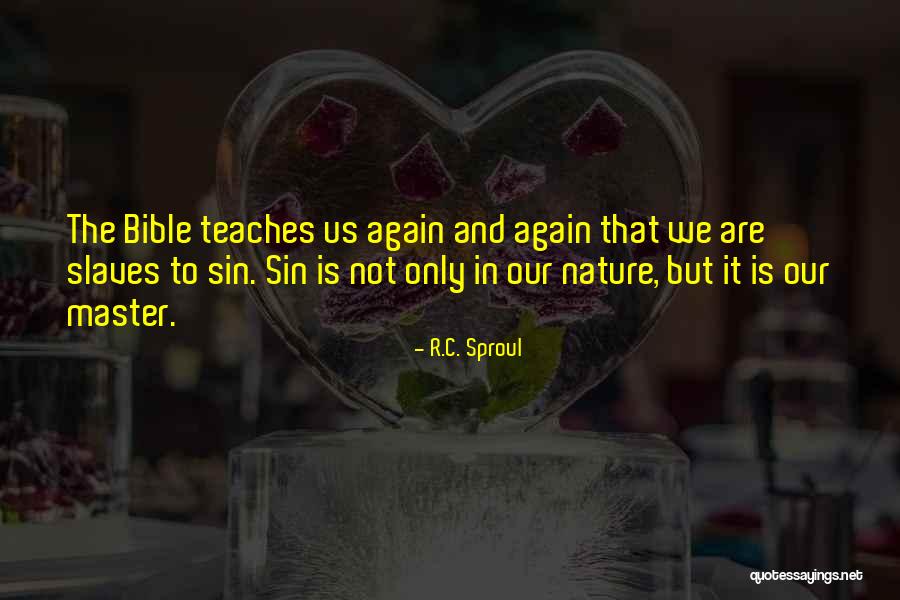 Nature In The Bible Quotes By R.C. Sproul