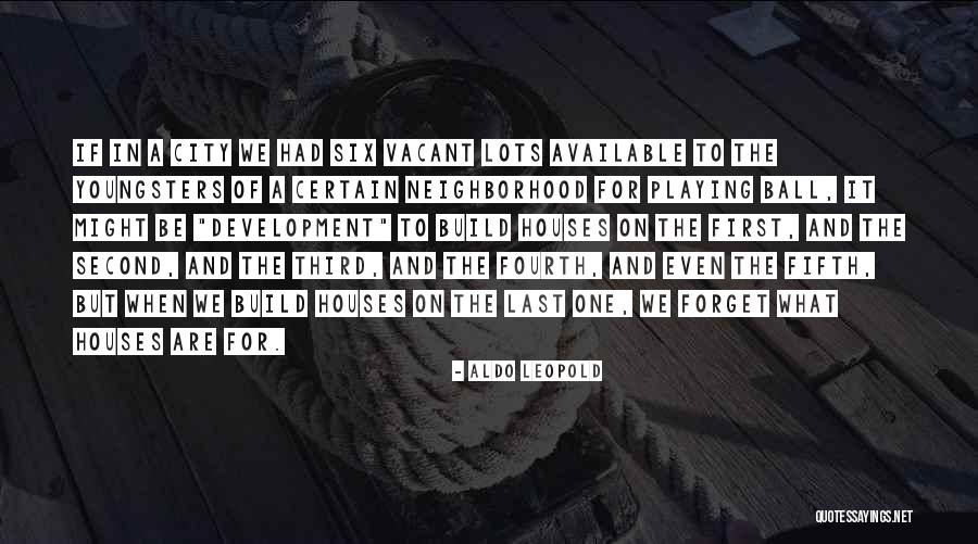 Nature In The City Quotes By Aldo Leopold Nature In The City Quotes By Aldo Leopold