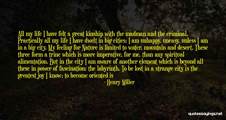 Nature In The City Quotes By Henry Miller Nature In The City Quotes By Henry Miller