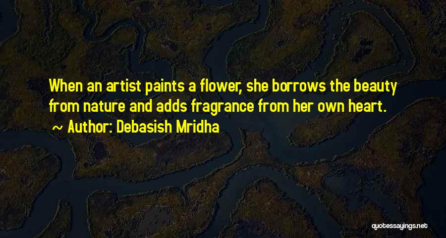Nature Inspirational Art Quotes By Debasish Mridha