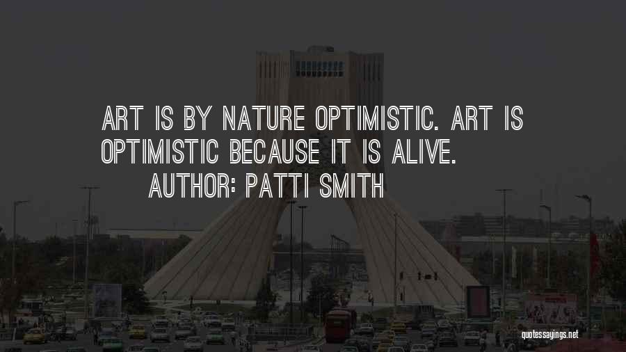 Nature Inspirational Art Quotes By Patti Smith