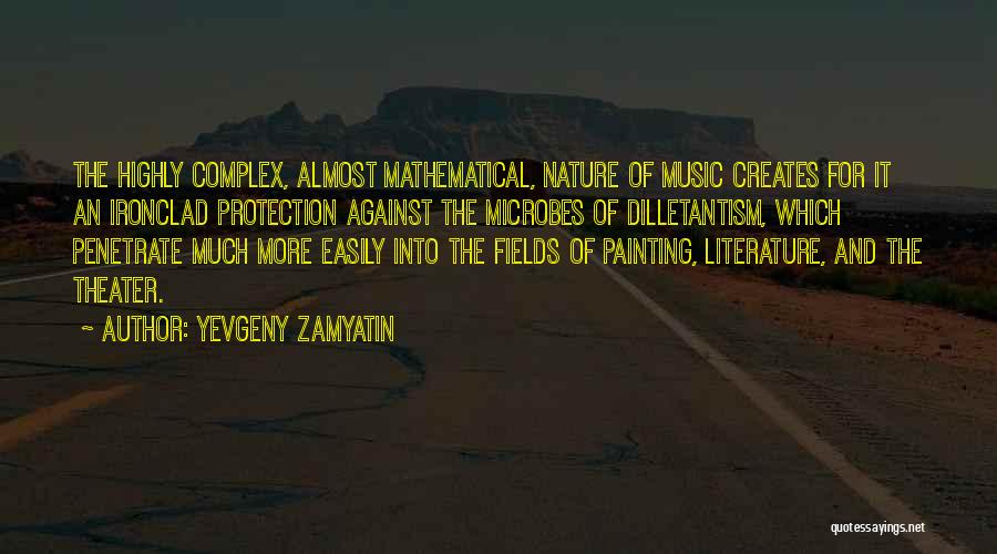 Nature Inspirational Art Quotes By Yevgeny Zamyatin