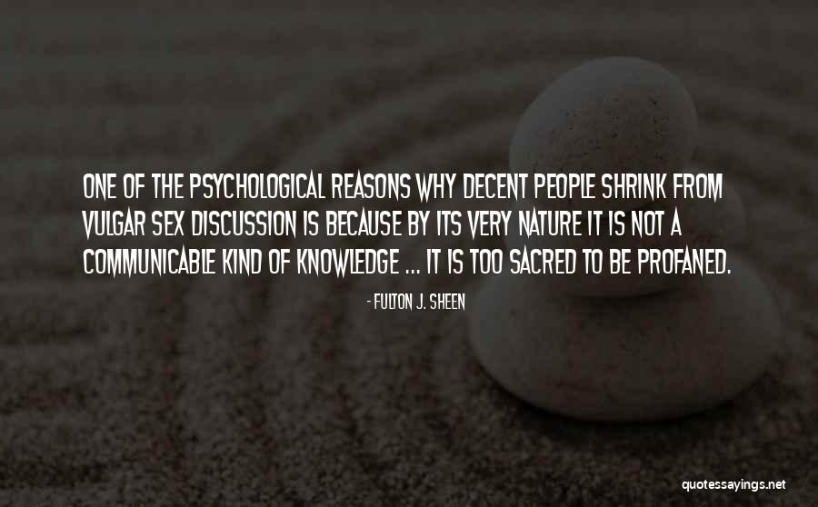 Nature Is Sacred Quotes By Fulton J. Sheen Nature Is Sacred Quotes By Fulton J. Sheen