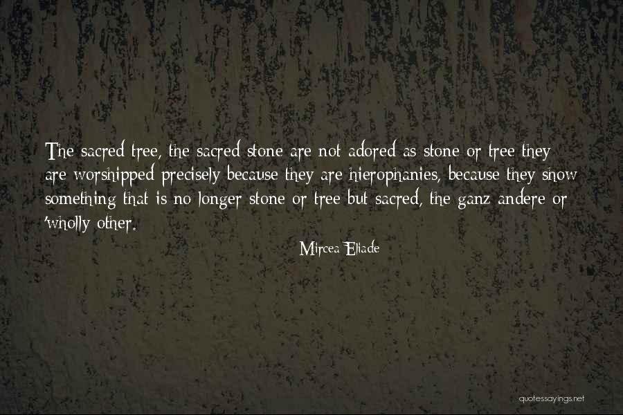 Nature Is Sacred Quotes By Mircea Eliade Nature Is Sacred Quotes By Mircea Eliade