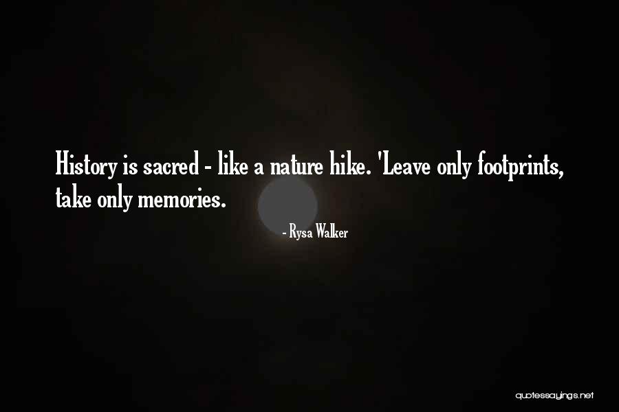 Nature Is Sacred Quotes By Rysa Walker Nature Is Sacred Quotes By Rysa Walker