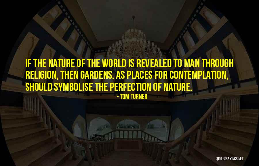 Nature Is Sacred Quotes By Tom Turner Nature Is Sacred Quotes By Tom Turner