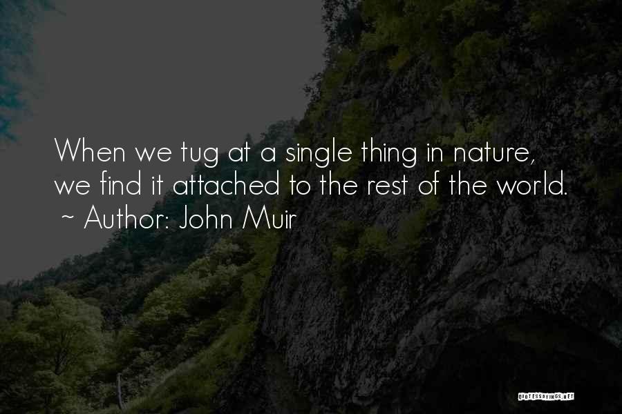 Nature John Muir Quotes By John Muir