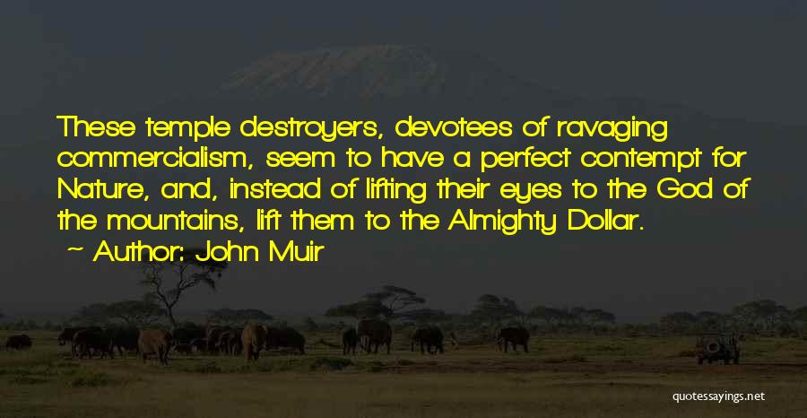 Nature John Muir Quotes By John Muir