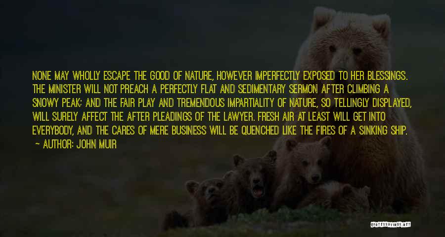 Nature John Muir Quotes By John Muir