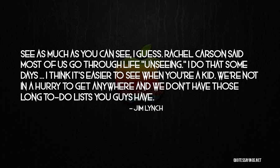 Nature Kid Quotes By Jim Lynch Nature Kid Quotes By Jim Lynch