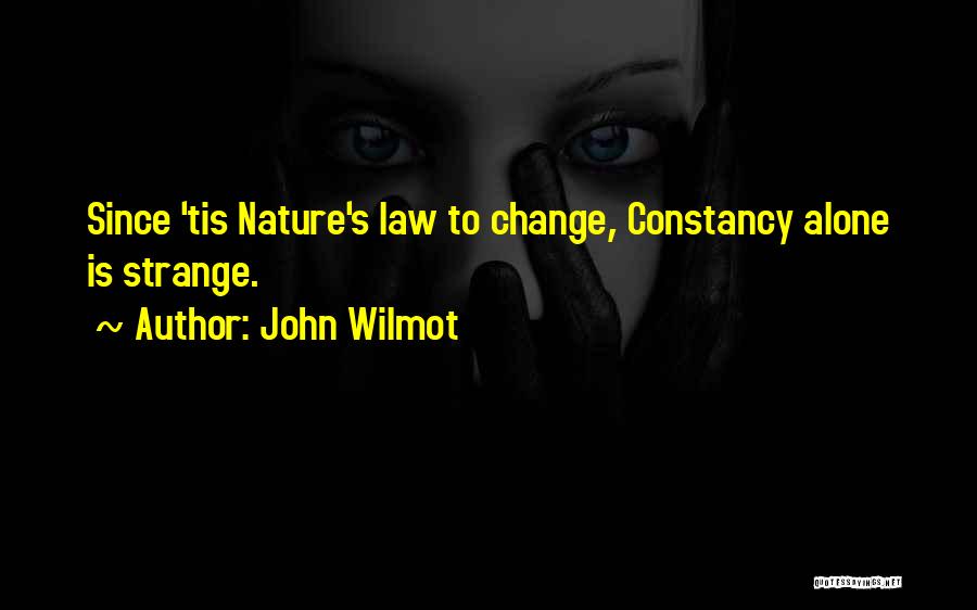 Nature Law Quotes By John Wilmot