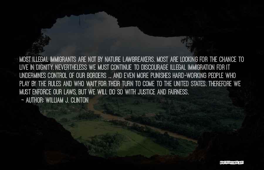 Nature Law Quotes By William J. Clinton