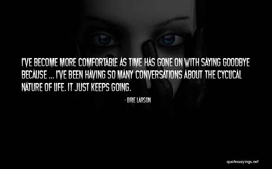 Nature Life Quotes By Brie Larson Nature Life Quotes By Brie Larson