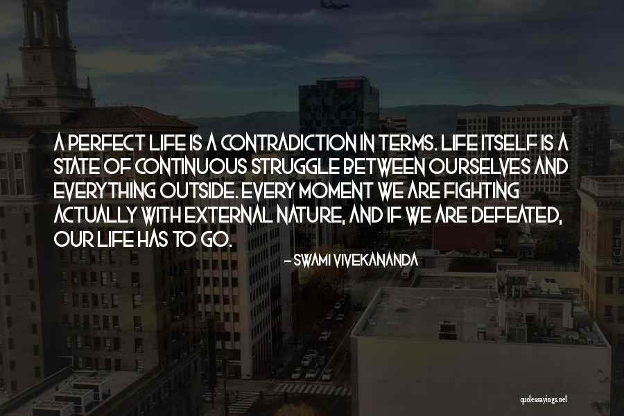 Nature Life Quotes By Swami Vivekananda Nature Life Quotes By Swami Vivekananda