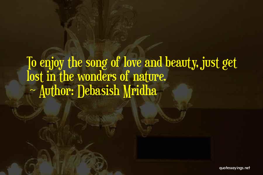 Nature Love Beauty Quotes By Debasish Mridha
