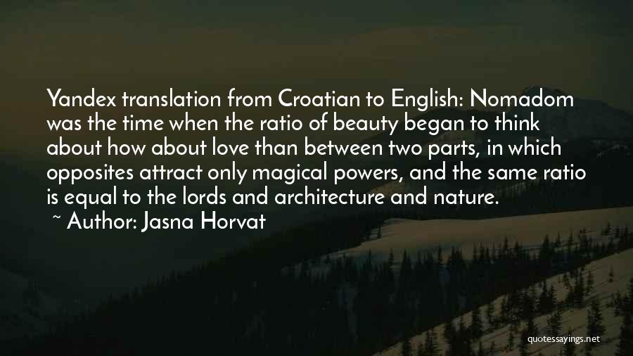 Nature Love Beauty Quotes By Jasna Horvat