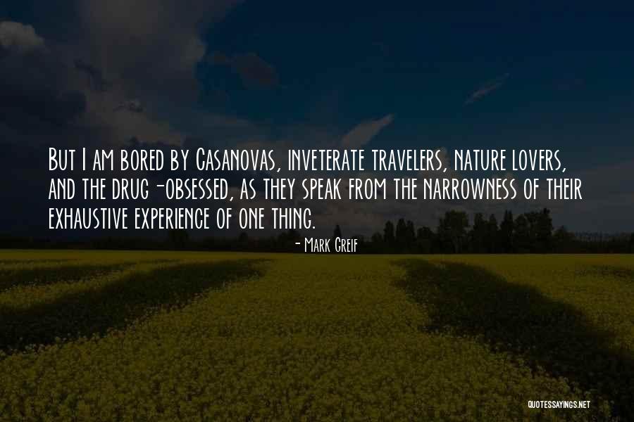 Nature Lovers Quotes By Mark Greif Nature Lovers Quotes By Mark Greif