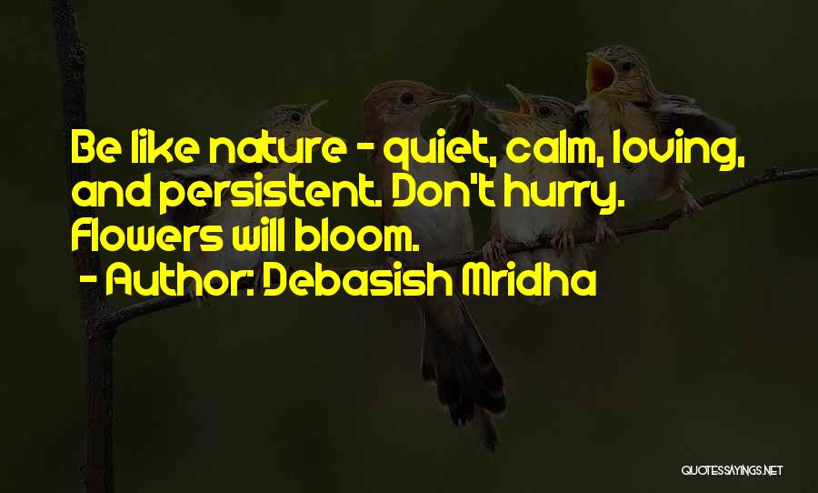 Nature Loving Quotes By Debasish Mridha