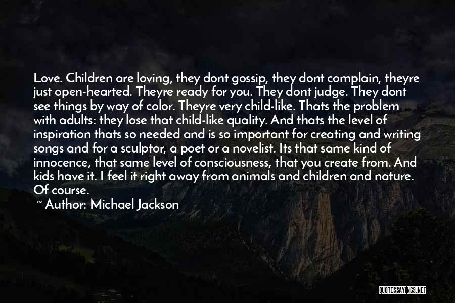 Nature Loving Quotes By Michael Jackson
