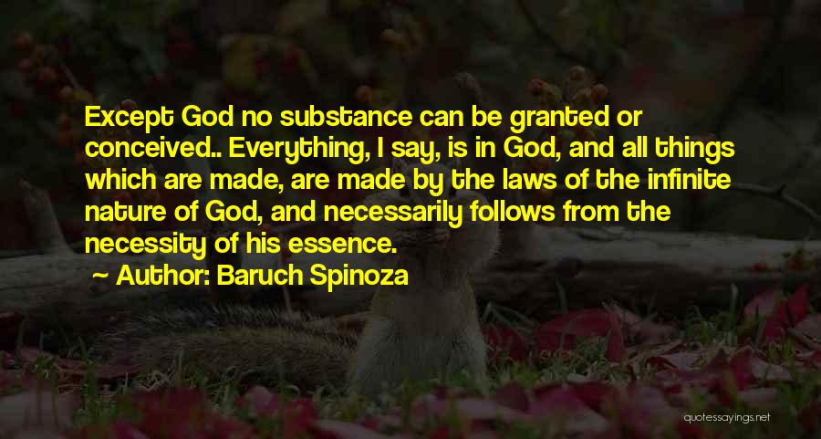 Nature Made By God Quotes By Baruch Spinoza