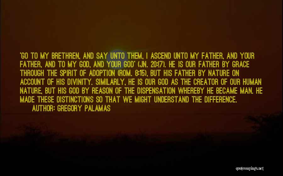 Nature Made By God Quotes By Gregory Palamas