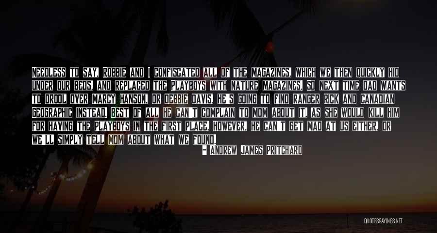 Nature Magazines Quotes By Andrew James Pritchard Nature Magazines Quotes By Andrew James Pritchard