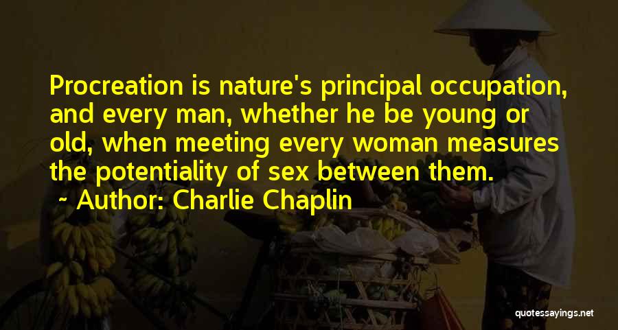 Nature Man And Woman Quotes By Charlie Chaplin
