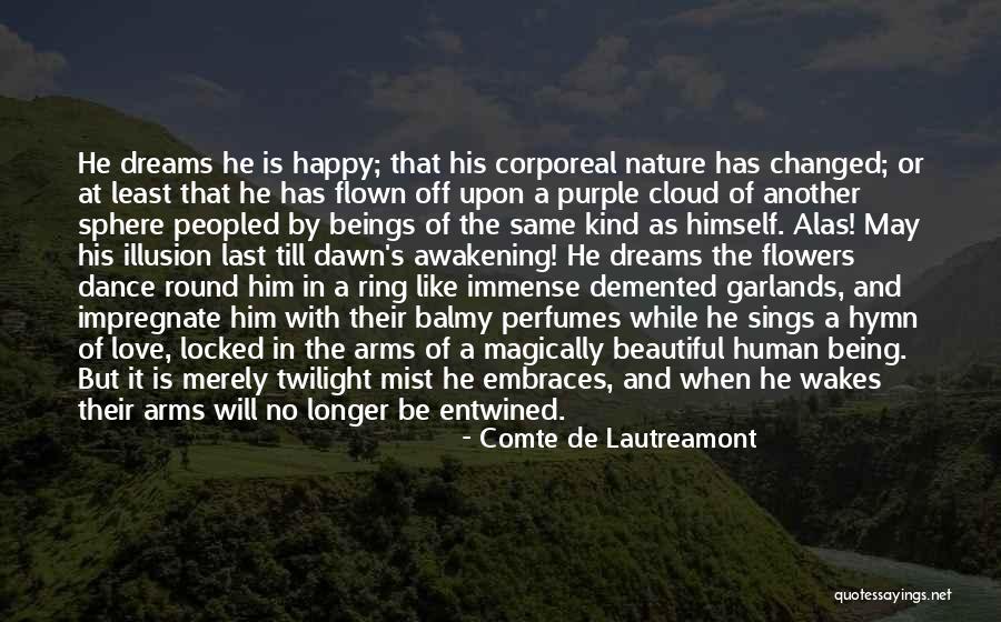 Nature Mist Quotes By Comte De Lautreamont