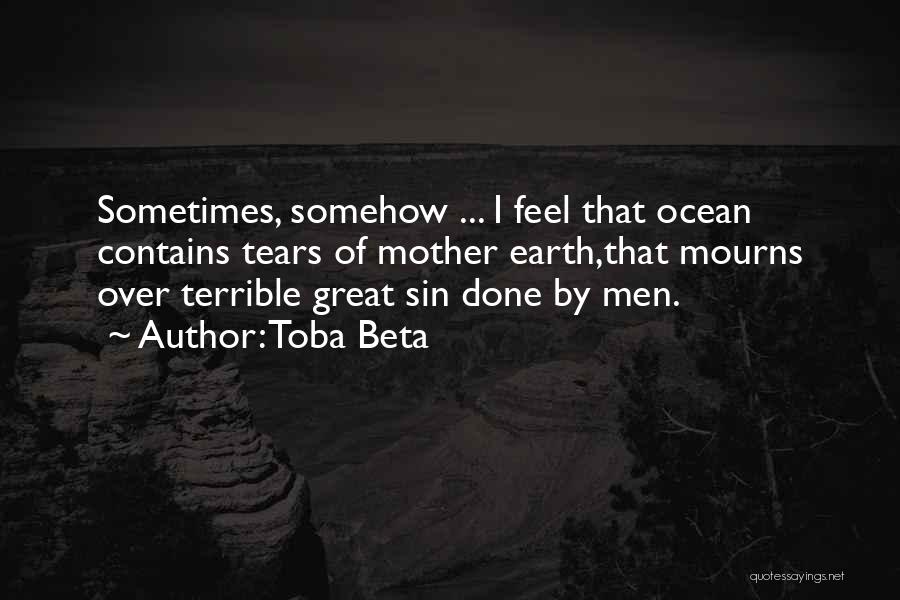 Nature Mother Earth Quotes By Toba Beta