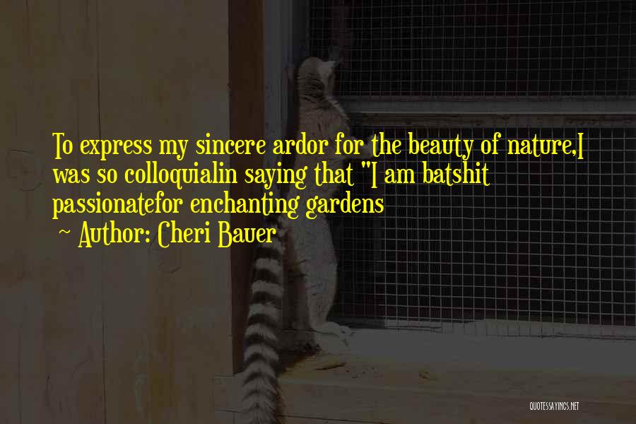Nature Of Beauty Quotes By Cheri Bauer