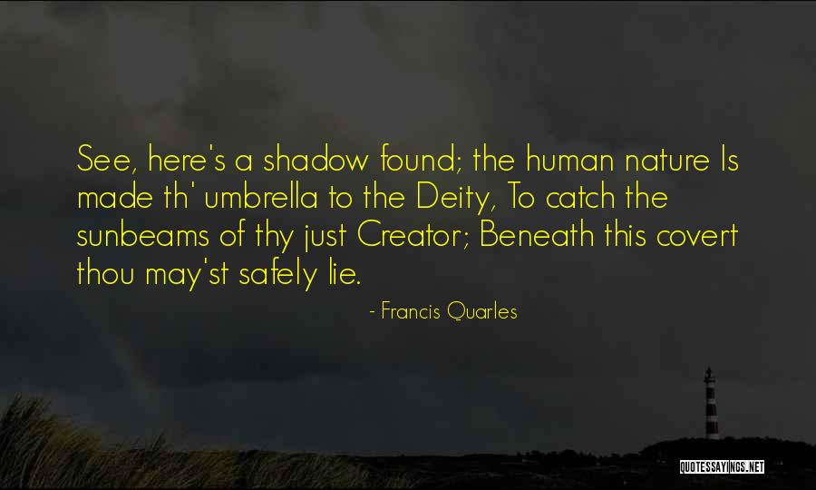 Nature Of Deity Quotes By Francis Quarles Nature Of Deity Quotes By Francis Quarles
