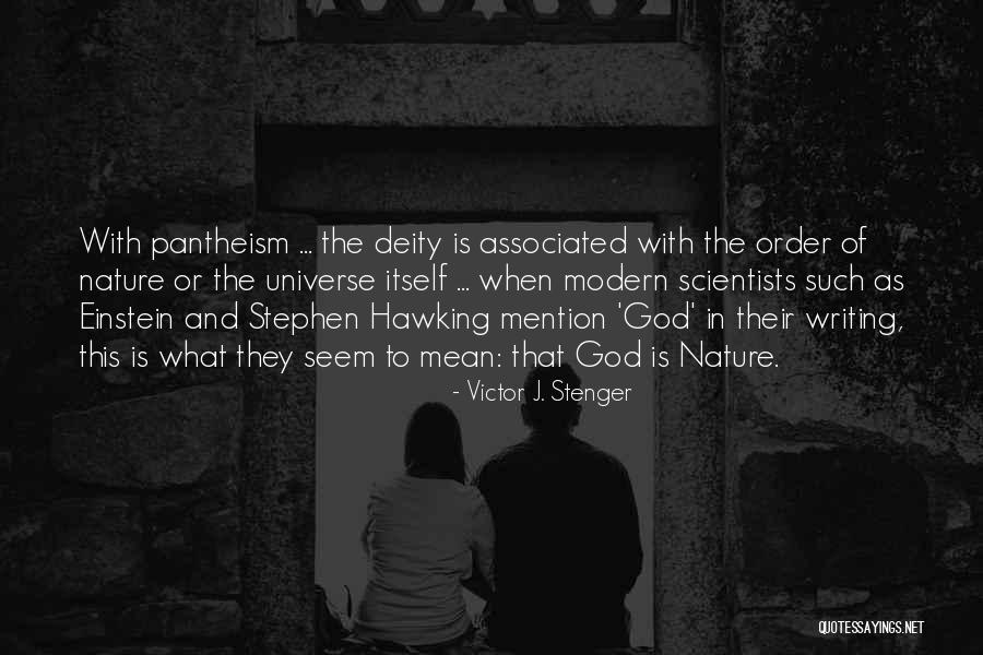 Nature Of Deity Quotes By Victor J. Stenger