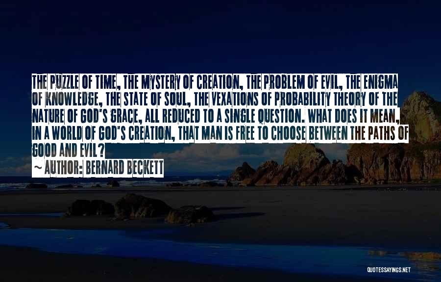 Nature Of Good And Evil Quotes By Bernard Beckett