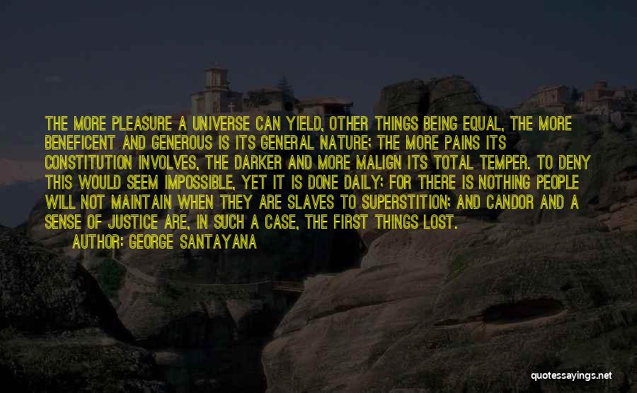 Nature Of Good And Evil Quotes By George Santayana