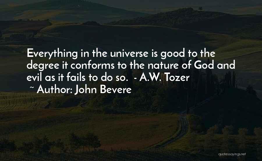 Nature Of Good And Evil Quotes By John Bevere