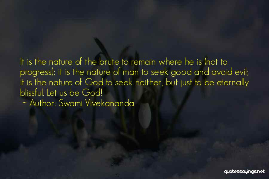 Nature Of Good And Evil Quotes By Swami Vivekananda