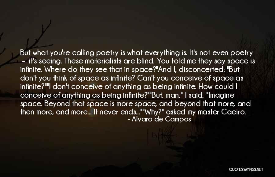 Nature Of Infinity Quotes By Alvaro De Campos Nature Of Infinity Quotes By Alvaro De Campos